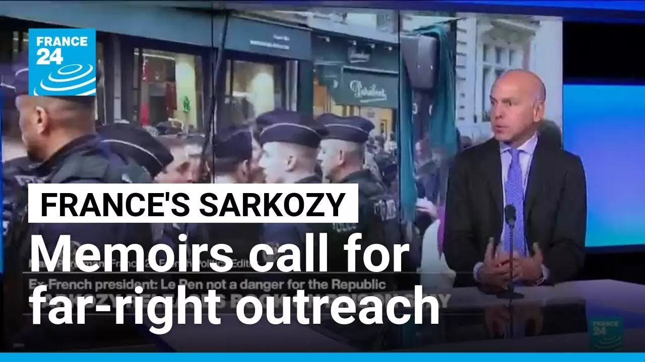 Ex-French president Sarkozy publishes jail memoirs, encourages far right outreach • FRANCE 24