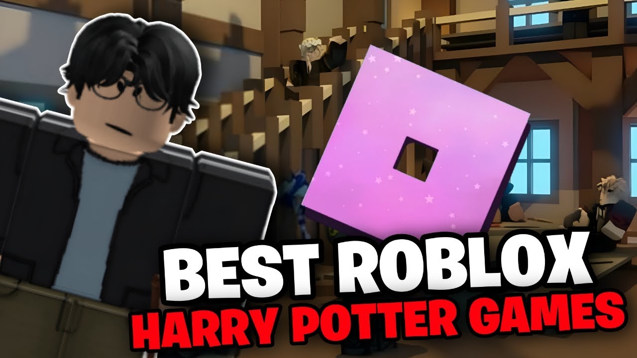 BEST ROBLOX HARRY POTTER GAMES YOU MUST TRY