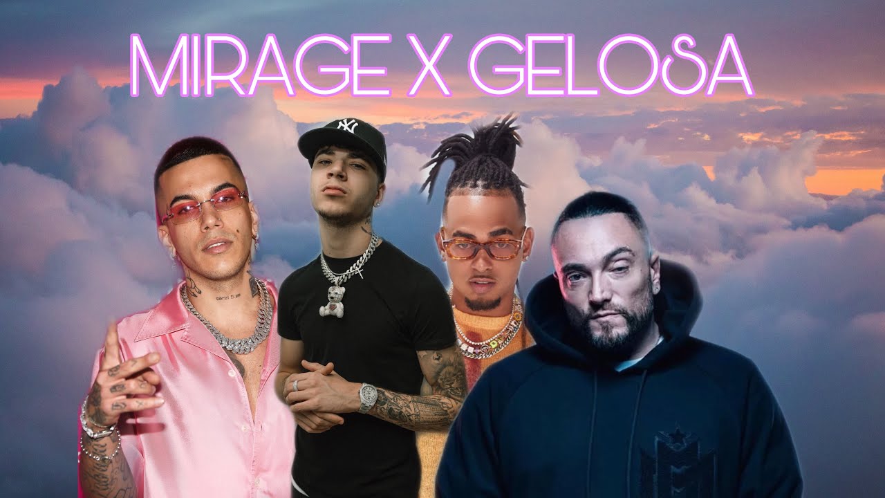 MIRAGE X GELOSA (Blanco, Sfera Ebbasta, Ozuna, Shiva, Gims, Gue)