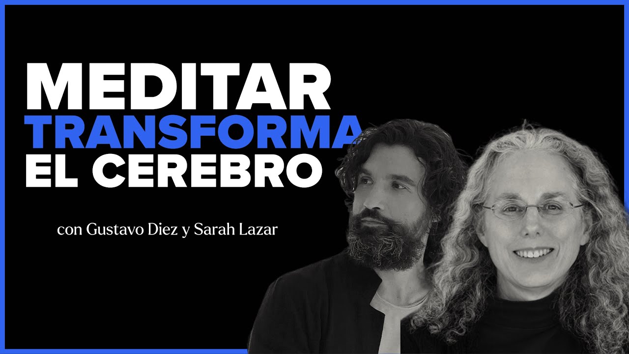 Meditar transforma el cerebro - entrevista con Sara Lazar