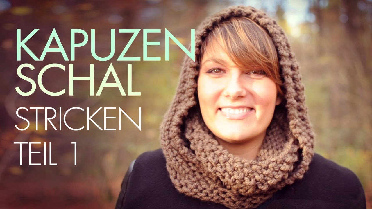 Kapuzenschal stricken für Anfänger *Teil 1*  Kapuzenloop / Rundschal