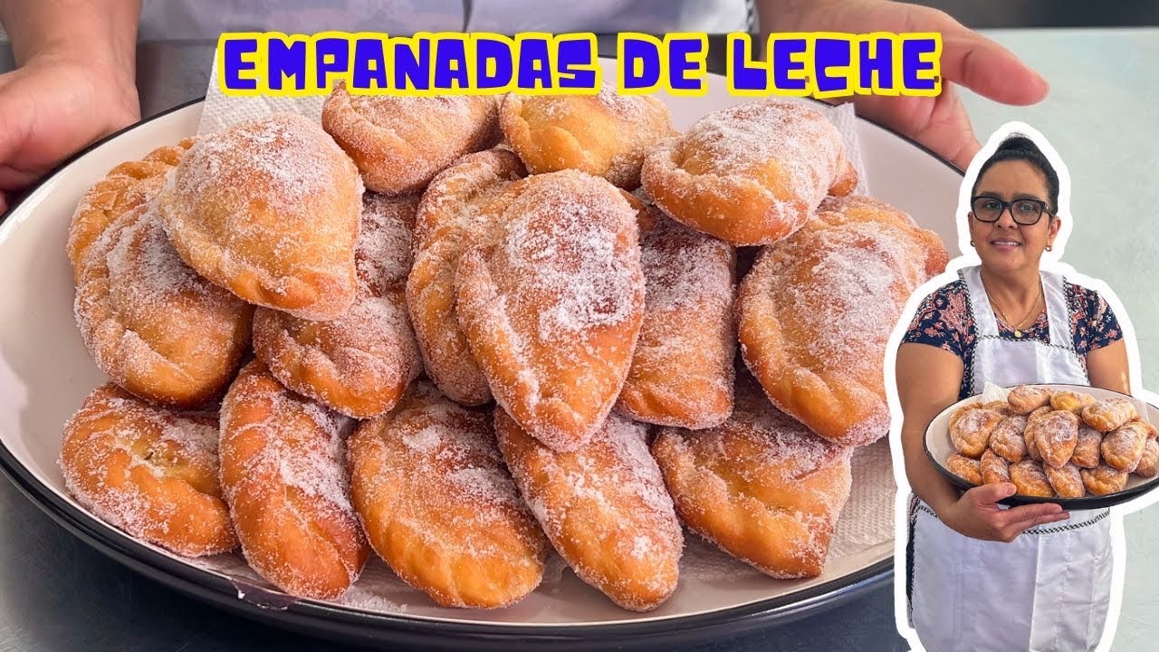 EMPANADAS DE LECHE FRITAS Y EL SECRETO PARA QUE NO SE LES SALGA EL RELLENO