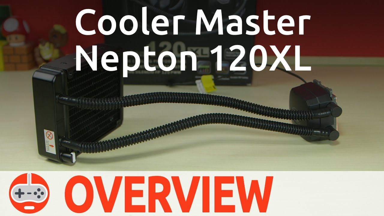 Cooler Master Nepton 120XL Liquid CPU Cooler Overview - Gaming Till Disconnected