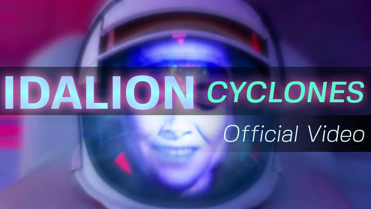 IDALION - Cyclones (Video)