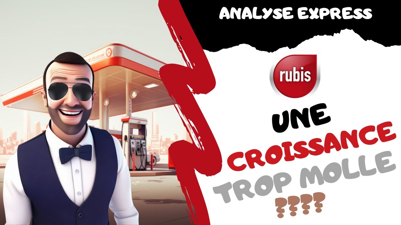 RUBIS, FAUT-IL INVESTIR ? ANALYSE EXPRESS