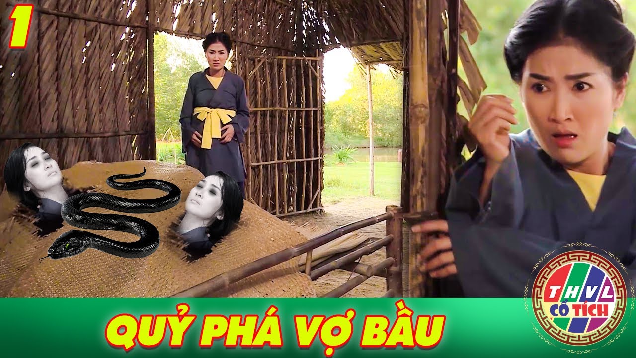 THVL | Cổ Tích Việt Nam 2024 - Tập FULL: QUỶ PHÁ VỢ BẦU | Cổ Tích Việt Nam Hay Mới Nhất 2024