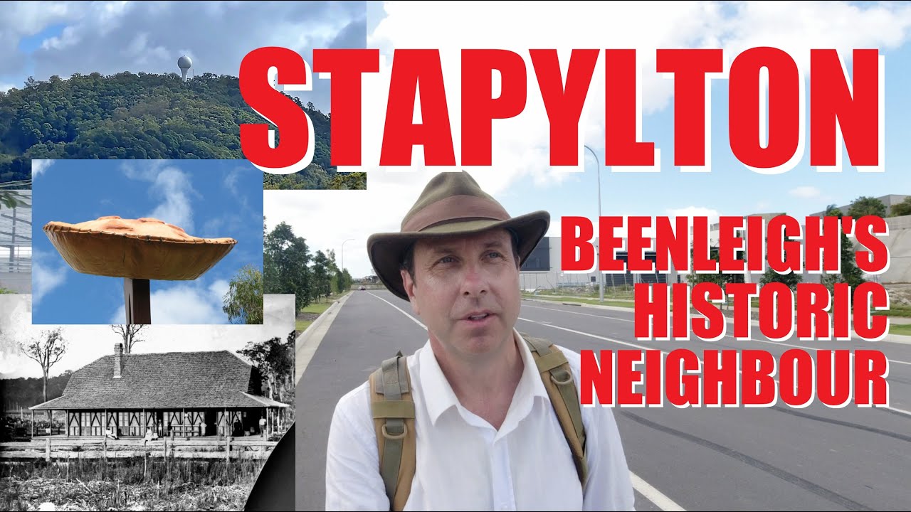 STAPYLTON - Beenleigh's Historic Neighbour