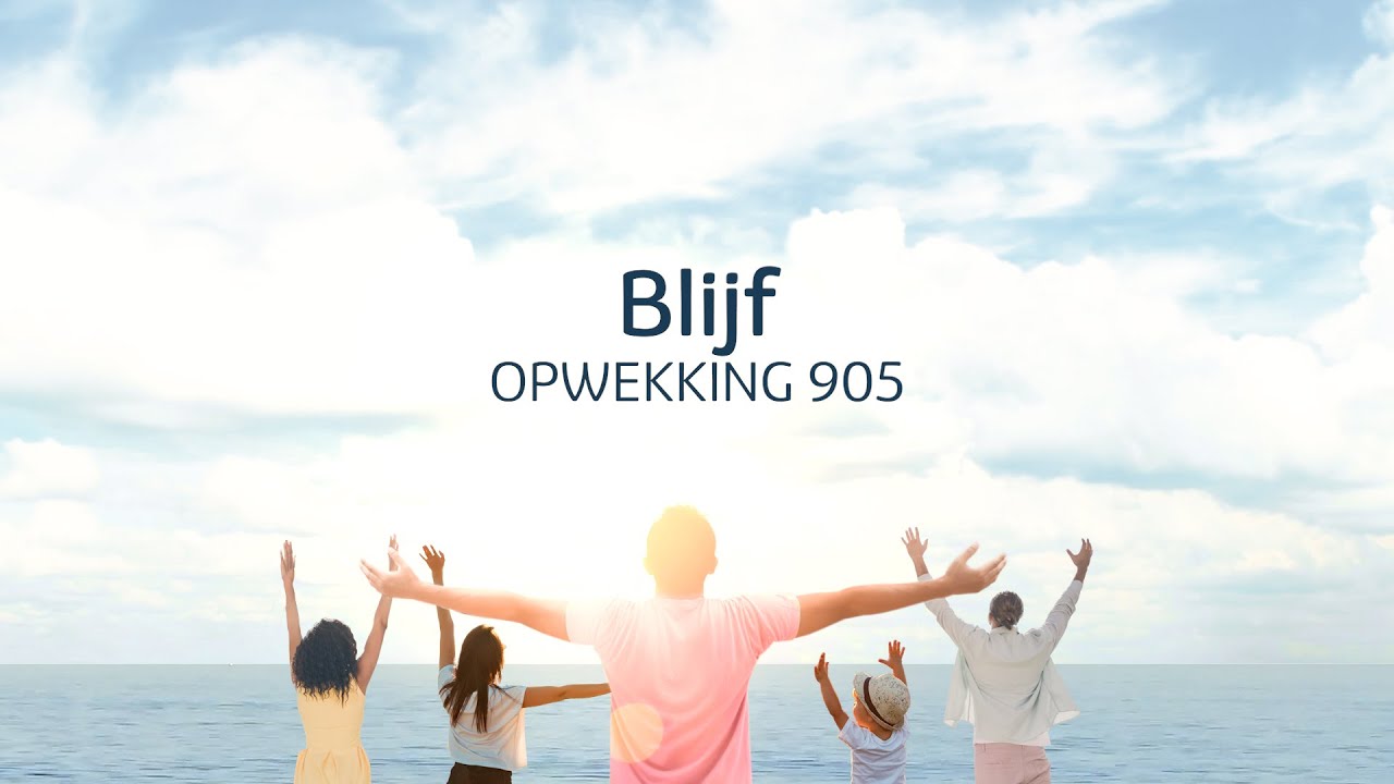 Opwekking 905 - Blijf (lyric video)