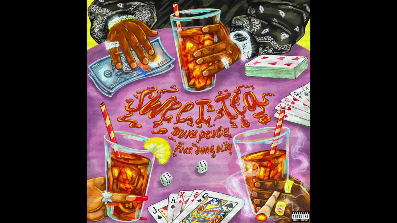 Duke Deuce & Yung Bleu - Sweet Tea (AUDIO)
