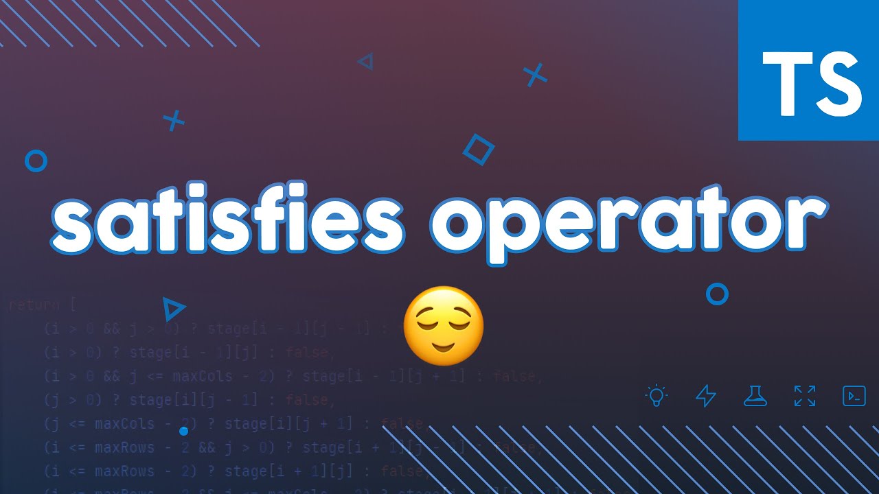 satisfies operator - New powerful TypeScript feature
