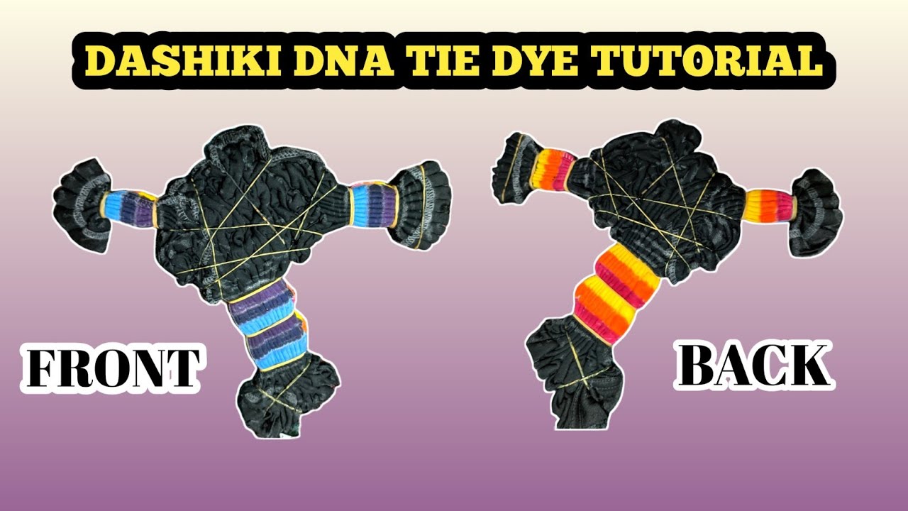 DASHIKI DNA Tie Dye Tutorial