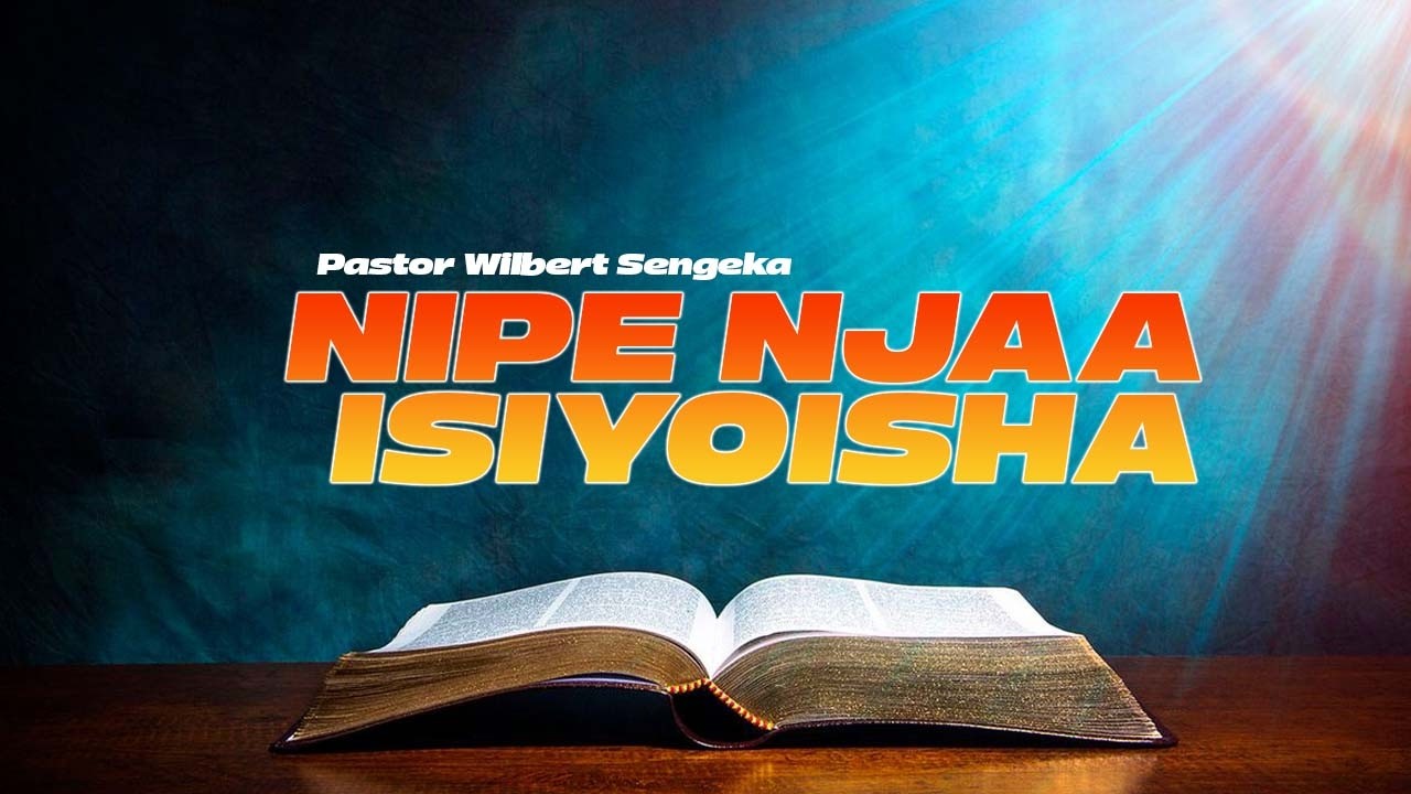 EEE MUNGU NIPE NJAA ISIYOSHA  | pastor Wilbert Sengeka 9 March 2026