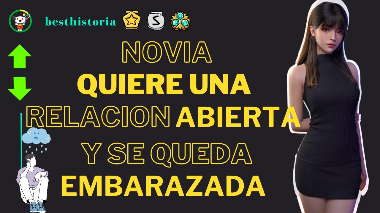 Mi novia quiere una relación abierta, al final queda embarazada.