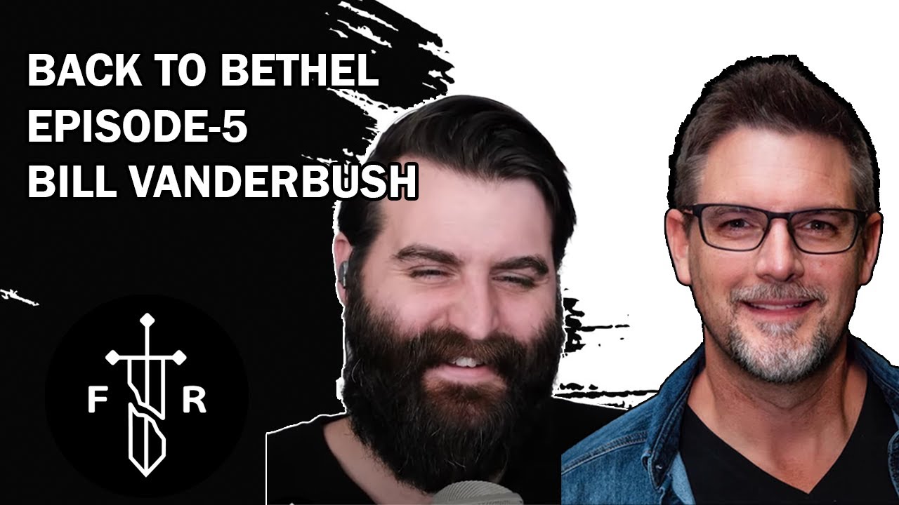 Back To Bethel-EP5: Bill (UNIVERSALISM/RECONCILATIONISM/THEOLOGY)