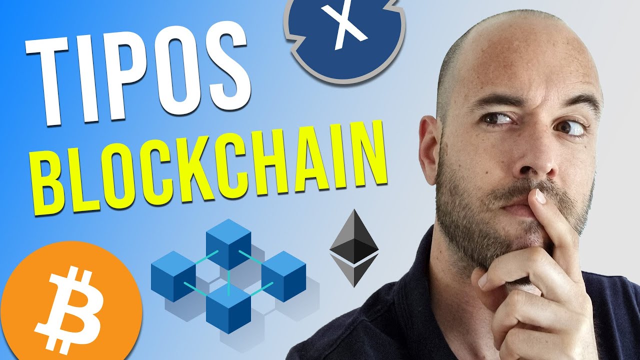 ¿Qué es la Blockchain? Diferencias y Tipos de Blockchain