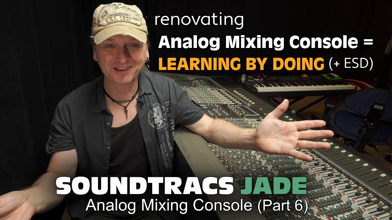 Soundtracs JADE (pt 6) - Renovating = Learning by Doing