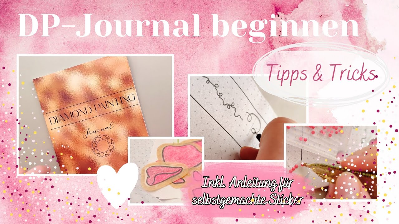 Diamond Painting | TIPPS & TRICKS - Wie starte ich ein Diamond Painting Journal + Stickeranleitung