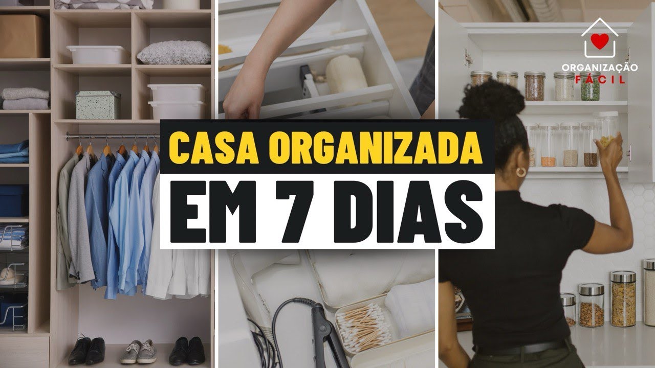 40 Dicas Infalíveis Para Organizar Toda a Sua Casa em Apenas 1 semana!
