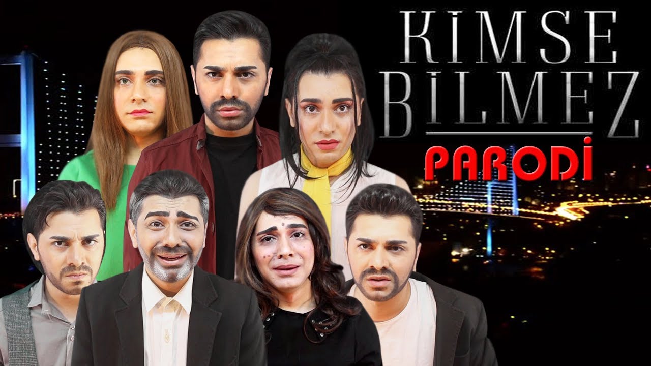 KİMSE BİLMEZ - PARODİ