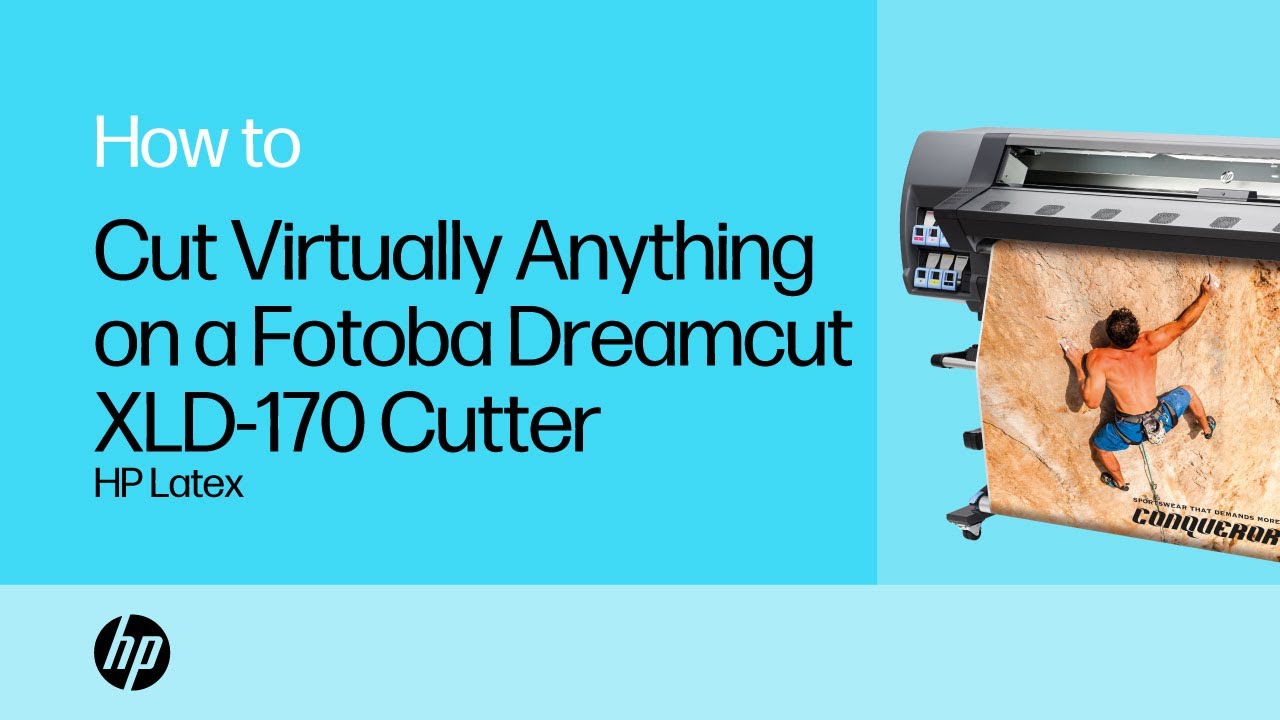 Cut Virtually Anything on a Fotoba Dreamcut XLD-170 Cutter | HP Latex | HP Support