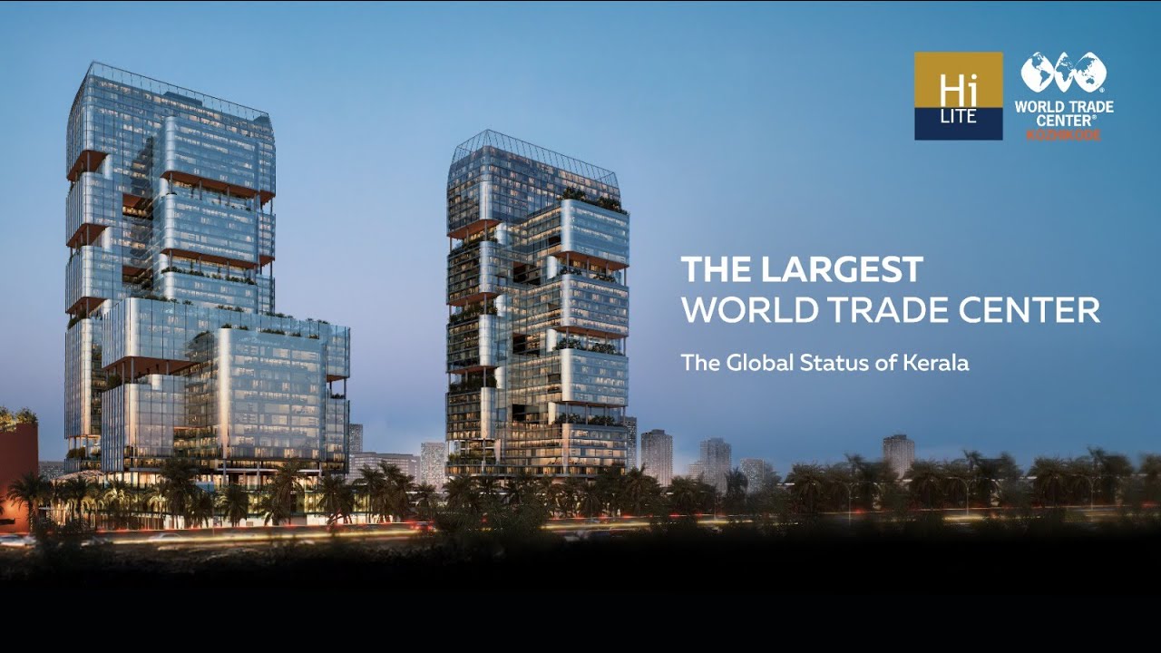 The Future of Kerala | World Trade Center Kozhikode | Kerala #hilitegroup #calicut #hilitecity
