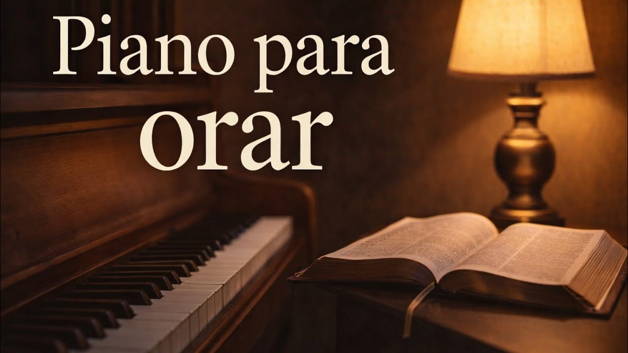 Piano relajante, Para meditar, Orar, Descansar, Música instrumental 
