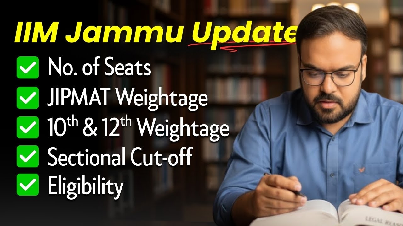 IIM Jammu IPM New Admission Policy 2026 | JIPMAT Weightage & Cut-offs Explained