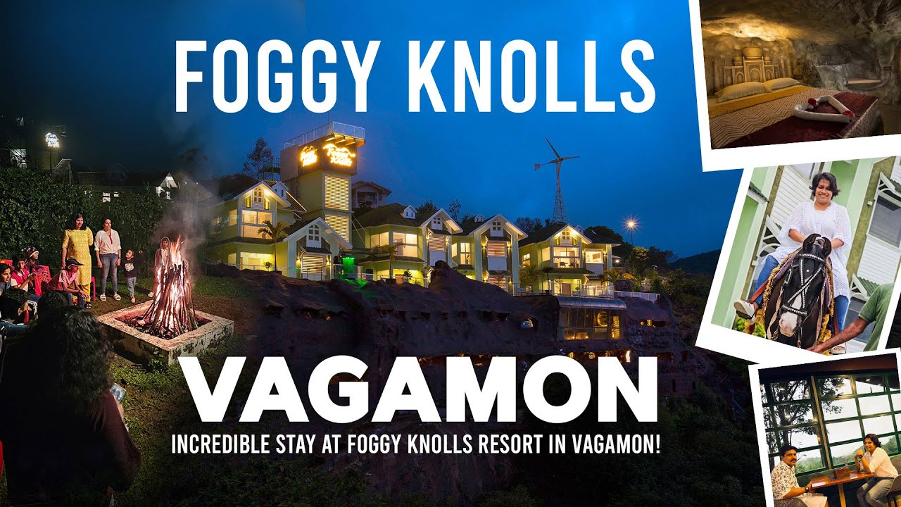 Foggyknolls Resort | Vagamon | Cave rooms | Family and Colleagues