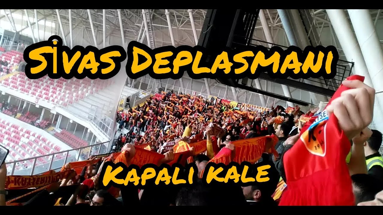 KAPALI KALE | Sivasspor Deplasmanı | [06.04.2019] KAYSERİSPOR
