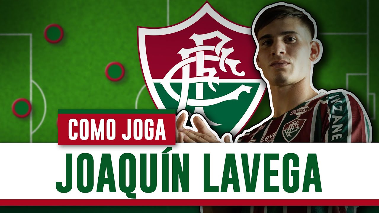 COMO JOGA JOAQUÍN LAVEGA | O ESTILO DO REFORÇO DO FLUMINENSE