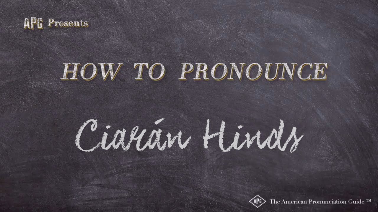 How to Pronounce Ciar&aacute;n Hinds (Real Life Examples!)