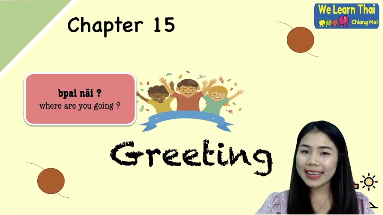Speak More Thai in More 15 Day   Chapter15 Greeting