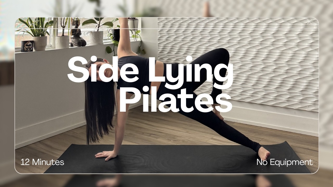Pilates Side lying Series | 12 Min | NO Equipment
