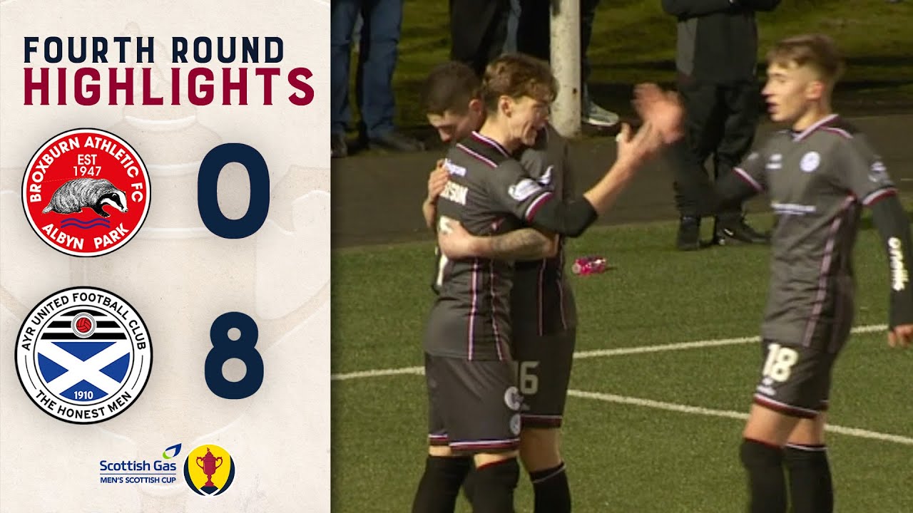 Broxburn Athletic 0-8 Ayr United | Fourth Round Highlights | Scottish Gas Men's Scottish Cup 2024-25
