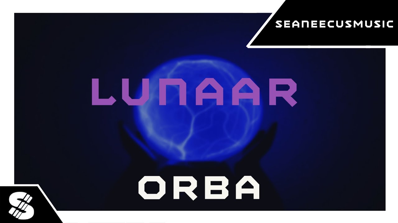Lunaar - Orba | SeaneecusMusic