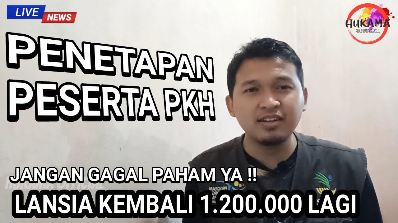 PENETAPAN PESERTA PKH !! LANSIA DAPAT 1.200.000 LAGI, JIKA...