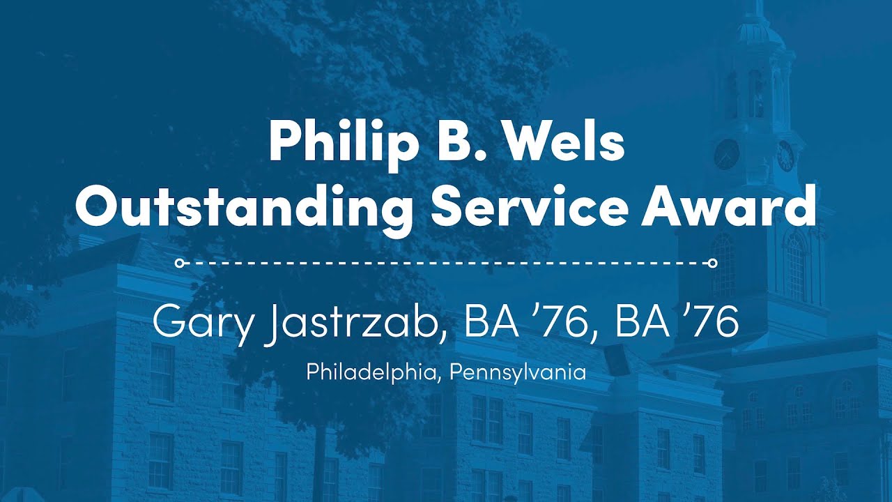 2025 Philip B. Wels Outstanding Service Award - Gary Jastrzab, BA '76, BA '76
