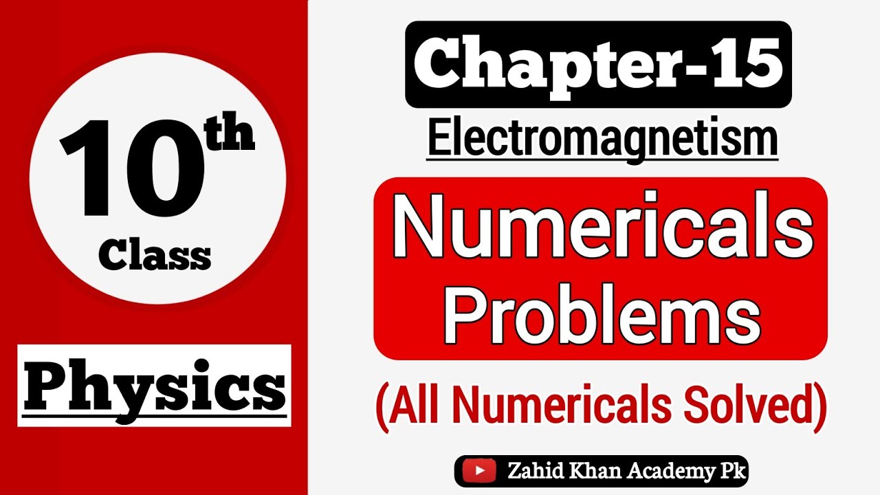 Class 10 Physics Chapter 15 Numericals | 10th Class Physics Chapter 15 Electromagnetism Numericals