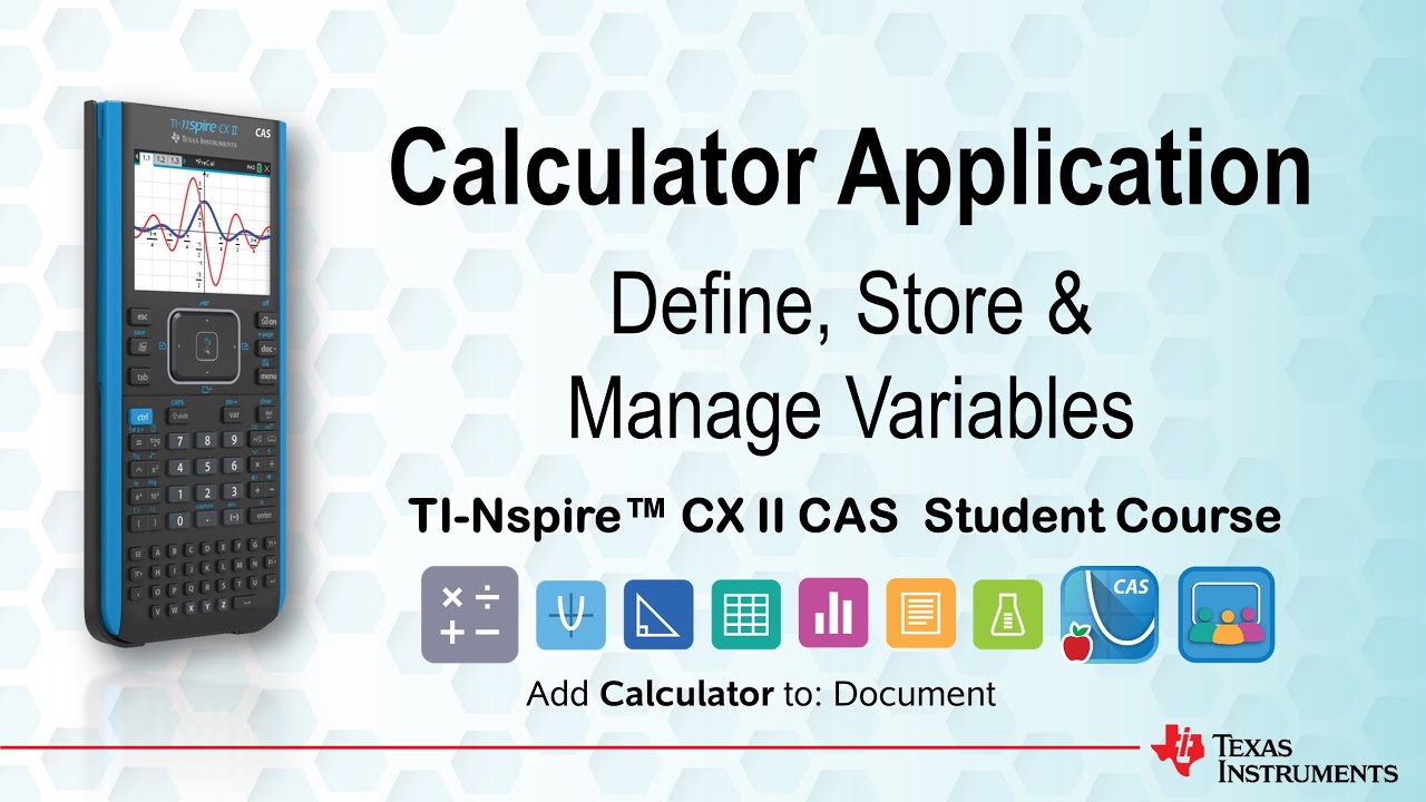 Define Store Manage variables| TI-Nspire CX II CAS | Getting Started Series - Calculator Application