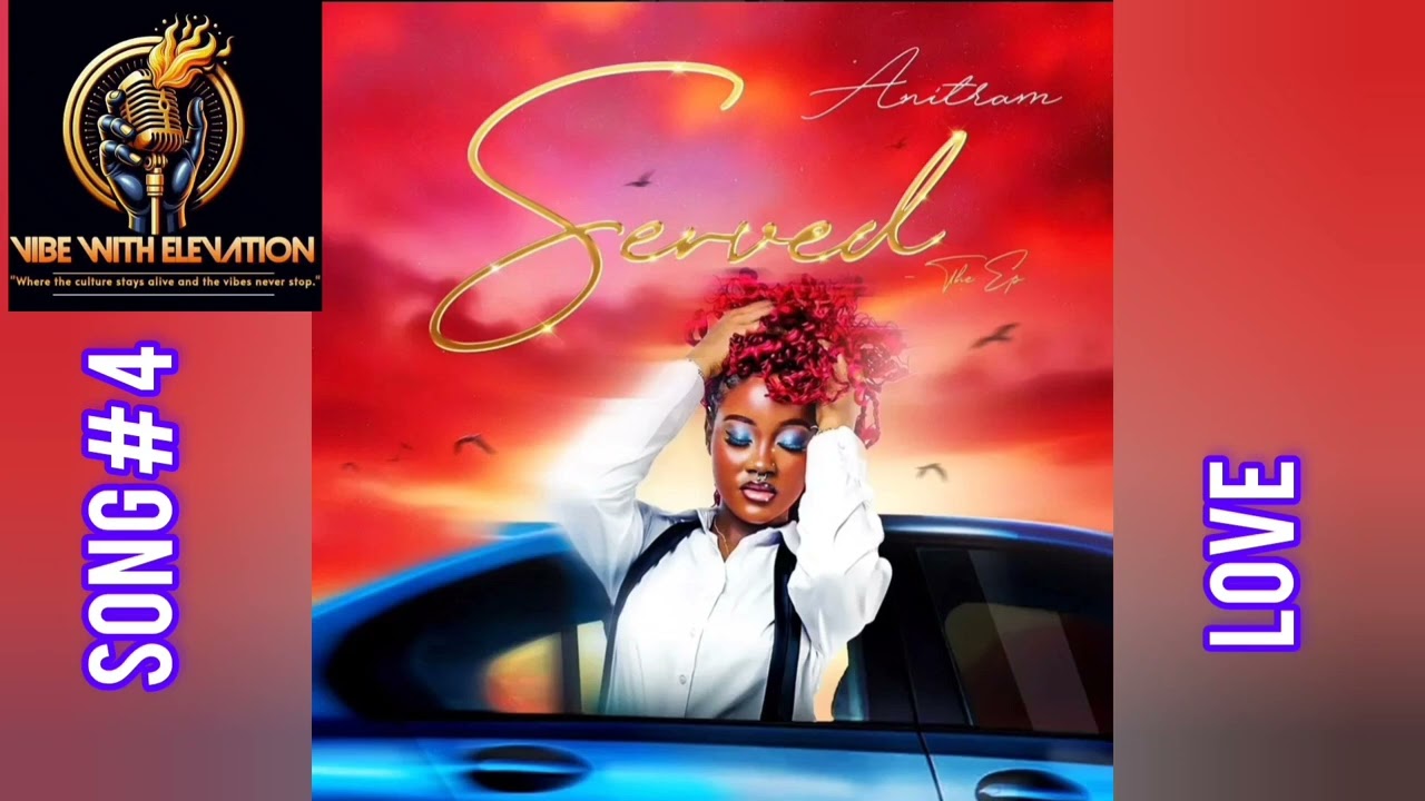 Anitram (Served EP) - Love Song Feat. TeddyRide (Official Audio) New Liberian EP is out.