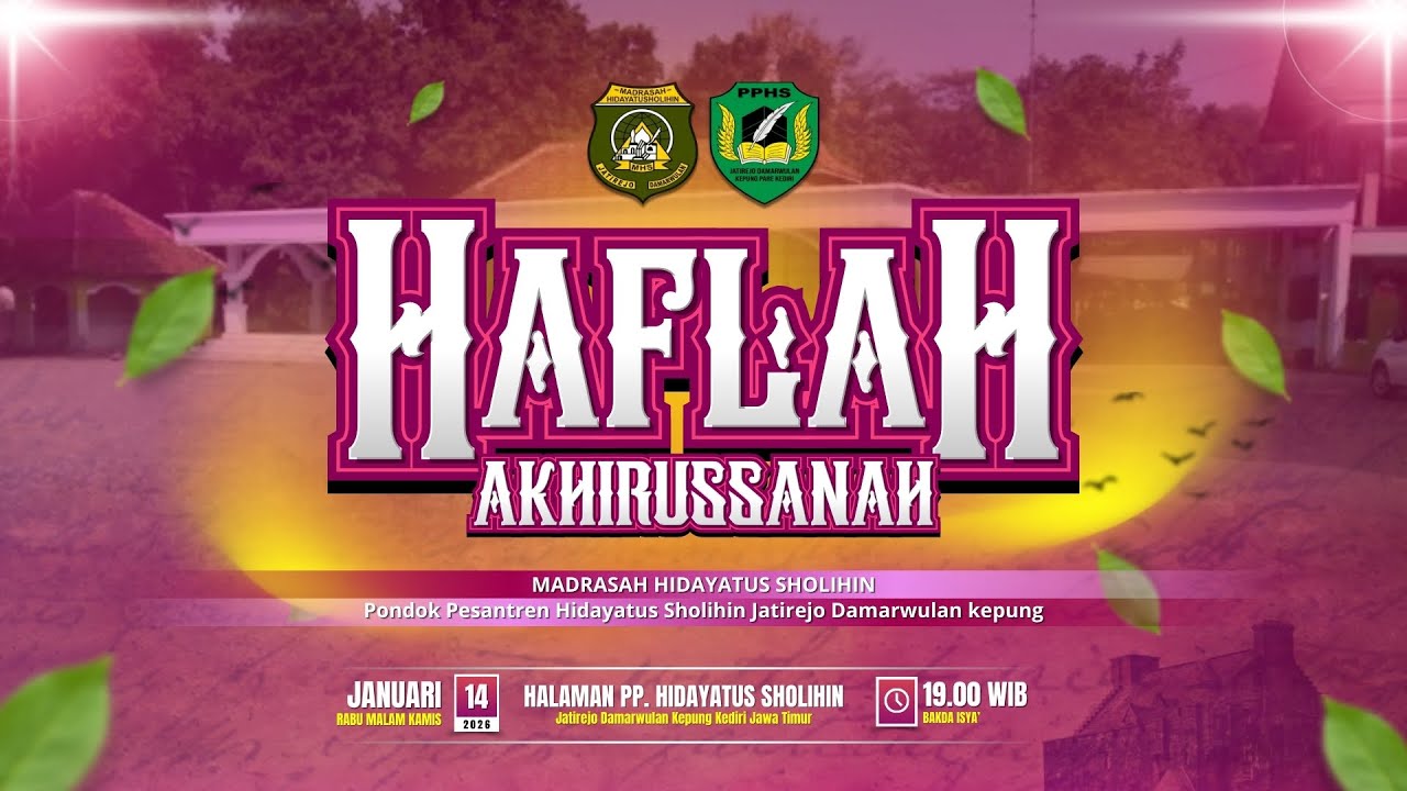 🔴 HAFLAH AKHIRUSSANAH Madrasah Hidayatus Sholihin 2026