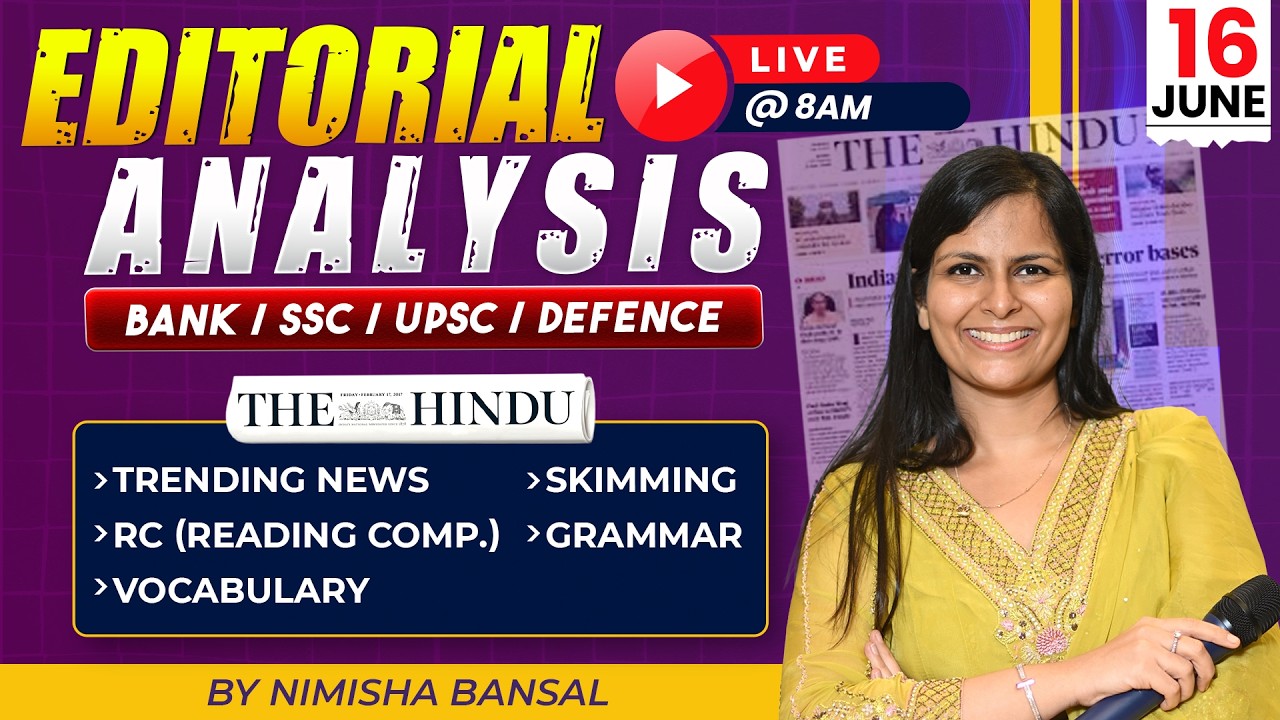 The Hindu Editorial Analysis | 16 June  2026 | Nimisha Bansal | Vocab, Grammar, Reading + Skimming
