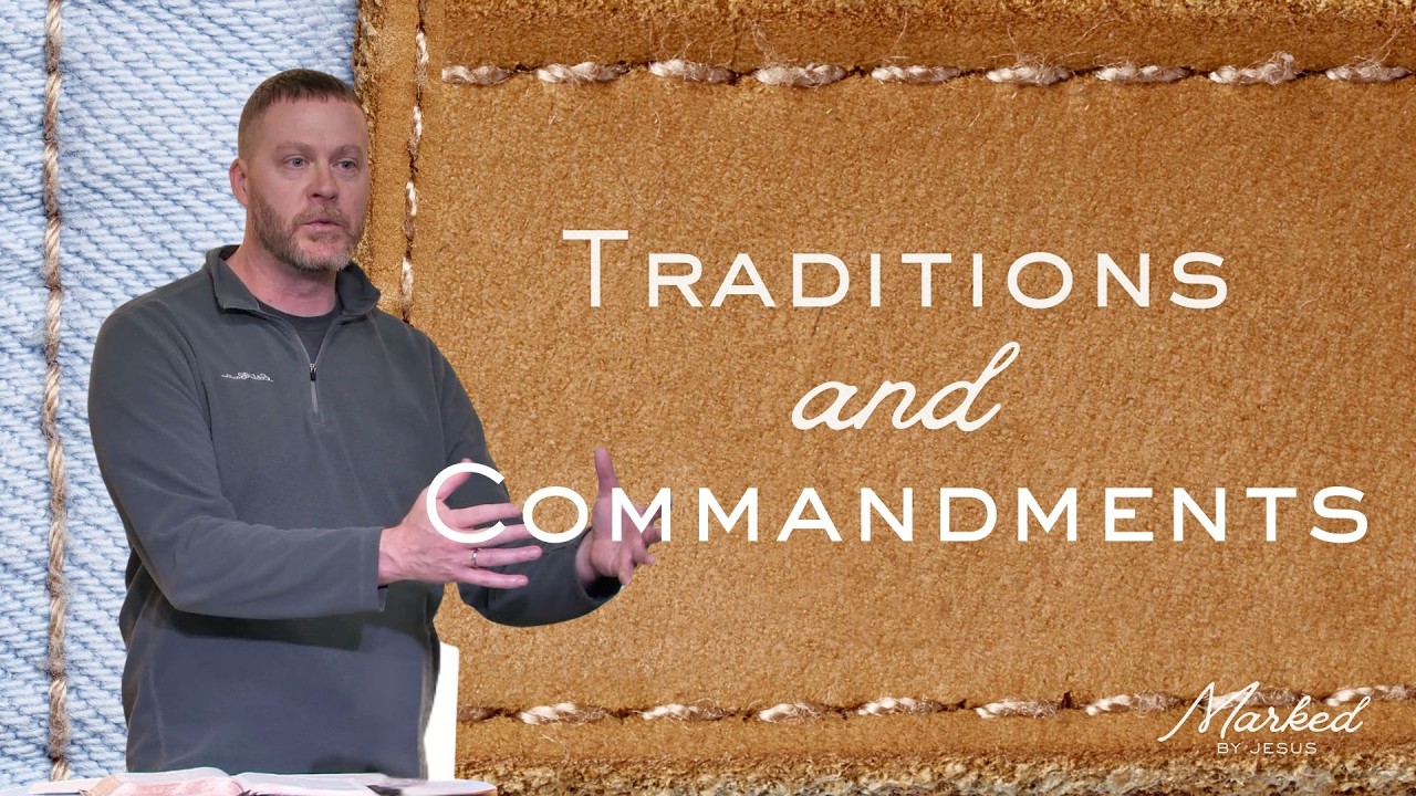 Traditions and Commandments | Doug Dillaman | Mark 7:1-23