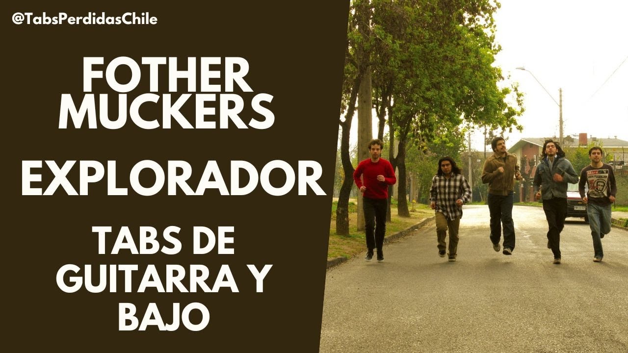 Fother Muckers - Explorador (Tabs de guitarra y bajo)