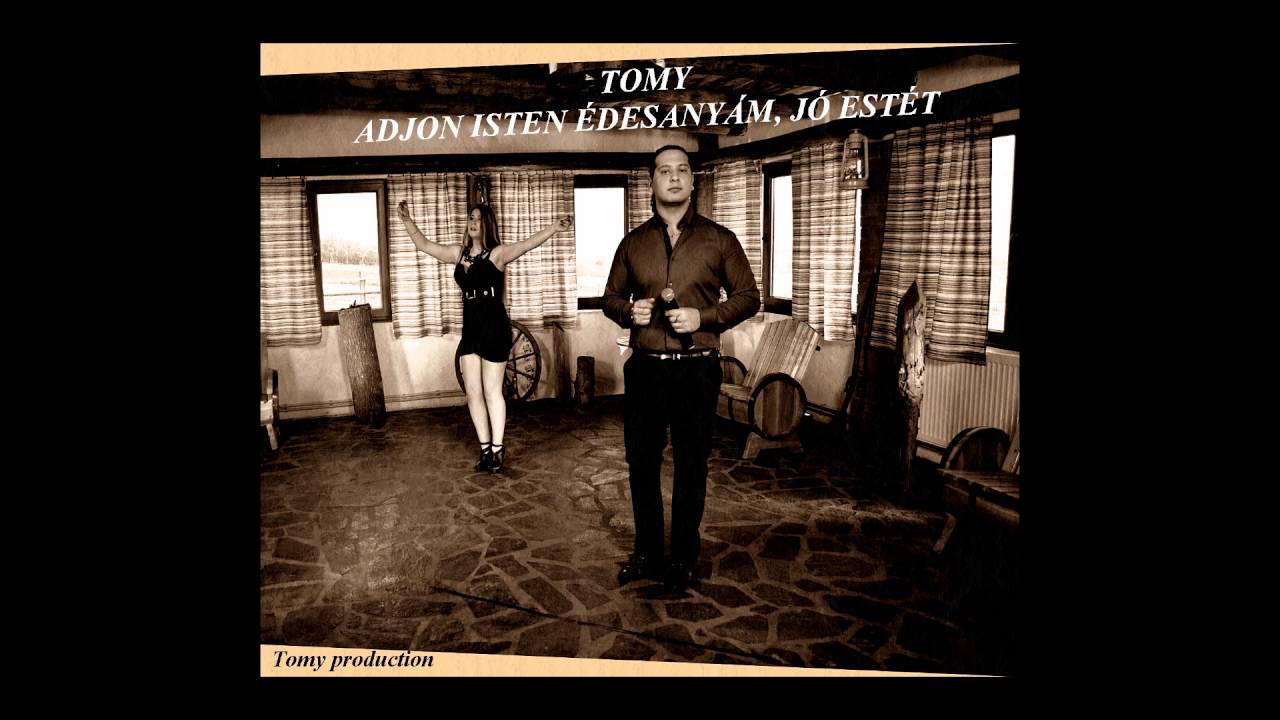 Tomy - Adjon Isten édesanyám, jó estét | Official Audio 2016