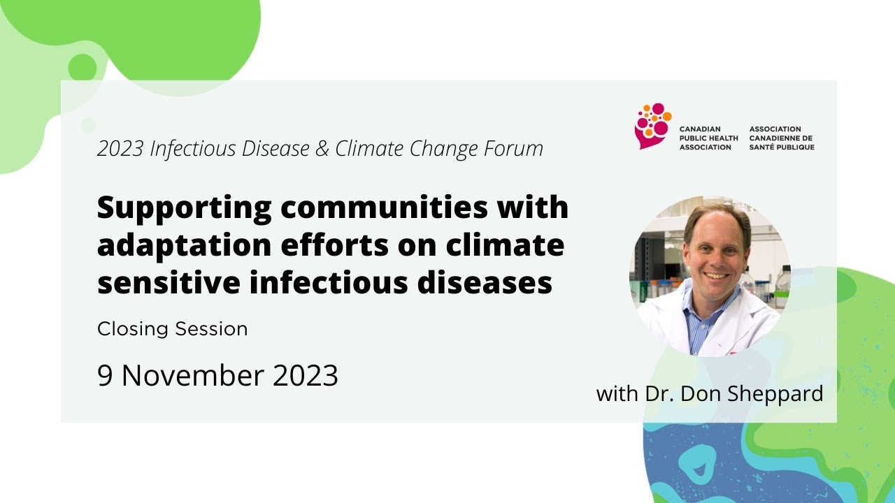 Closing: Supporting communities with adaptation efforts on climate sensitive infectious diseases