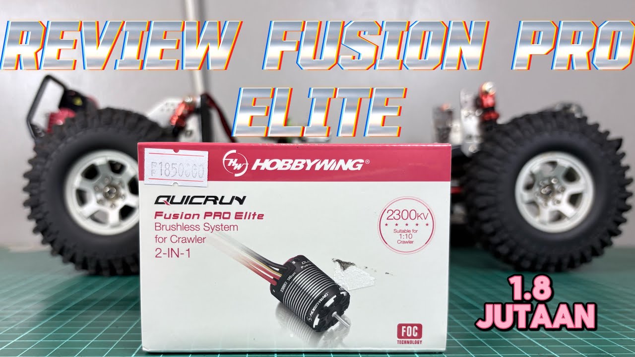 UNBOXING & REVIEW HOBBYWING QUICKRUN FUSION PRO ELITE 2300KV ‼️ SMOOTH BANGET CUY ‼️ 