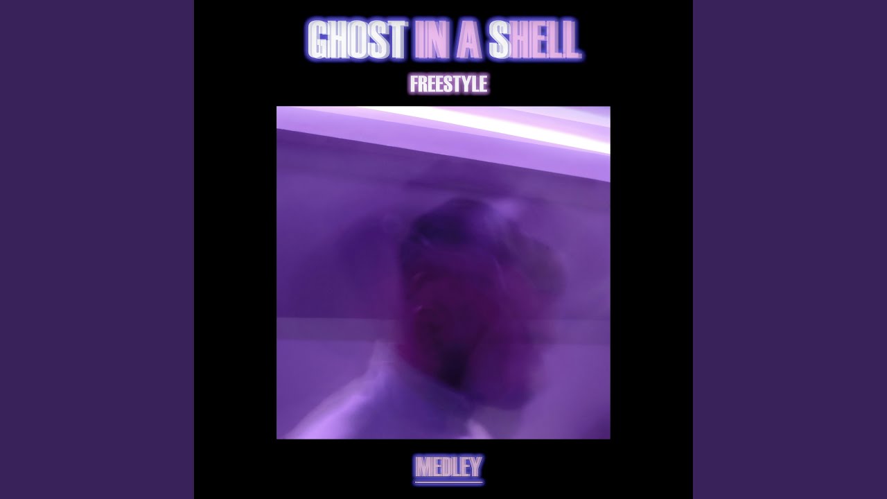 Ghost In A Shell (Freestyle)