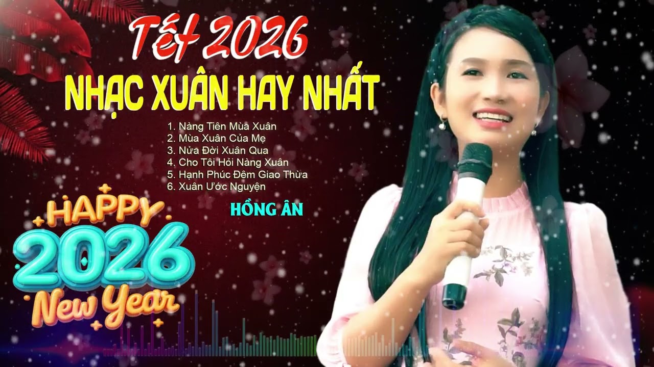 Nàng Tiên Mùa Xuân - Nhạc Xuân 2026 Hay Nhất - Hồng Ân || Giọng Ca Mới