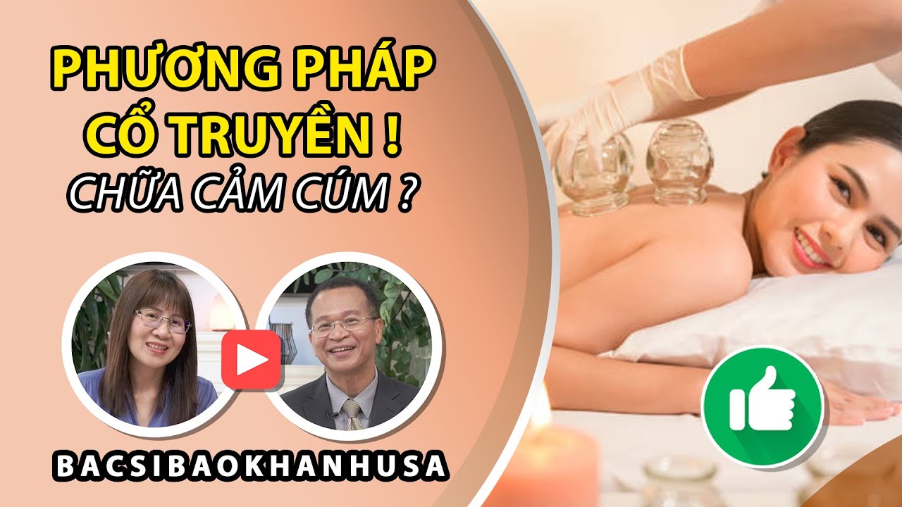 Bac Si Bao Khanh #75 | Chữa Cảm Cúm Có Nên Kết Hợp Thêm Phương Pháp Cổ Truyền Không?